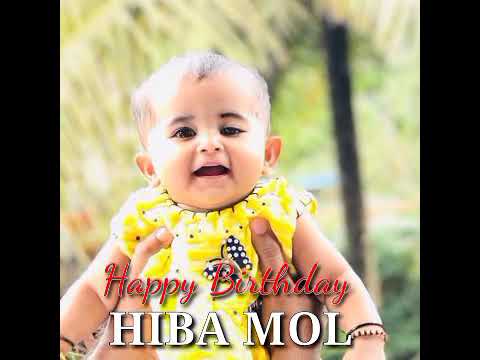 Hiba Mol Birthday Song - Malayalam islamic Birthday song|Malayalam Birthday song|New Malayalam song|