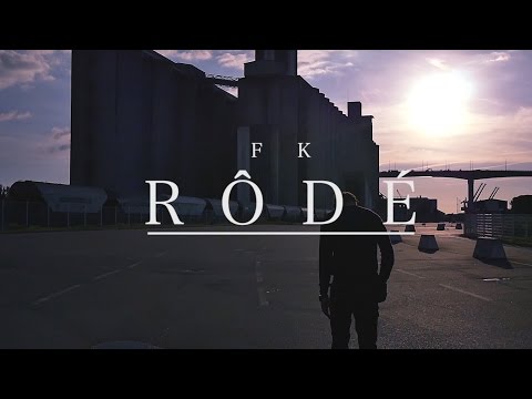 FK - Rôdé (Clip Officiel)