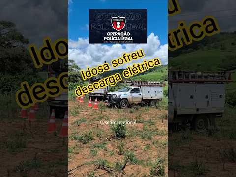 Idosa sofre descarga elétrica em Massaranduba/PB #operaçãopolicial #extrazero#dignidade