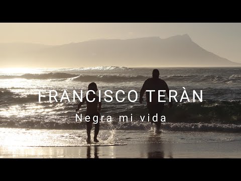 🦎Francisco Terán_Negra mi vida_letra❤️