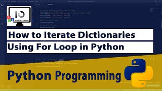 How to Iterate Dictionaries using For Loop in Python
