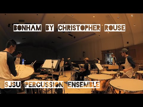 Bonham - Christopher Rouse | SJSU Percussion Ensemble (featuring Amir Oosman)