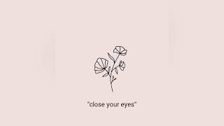 Close Your Eyes | Rhodes | Lyrics