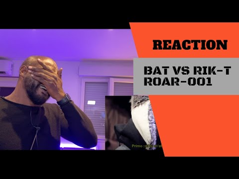 (REACTION) Bat vs Rik-T ROAR-001