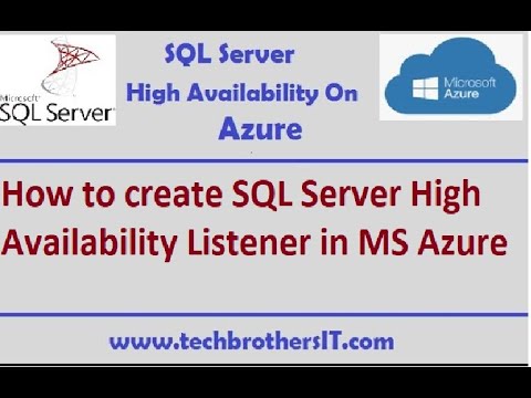 How to create SQL Server High Availability Listener in MS Azure - SQL Server HA on Azure