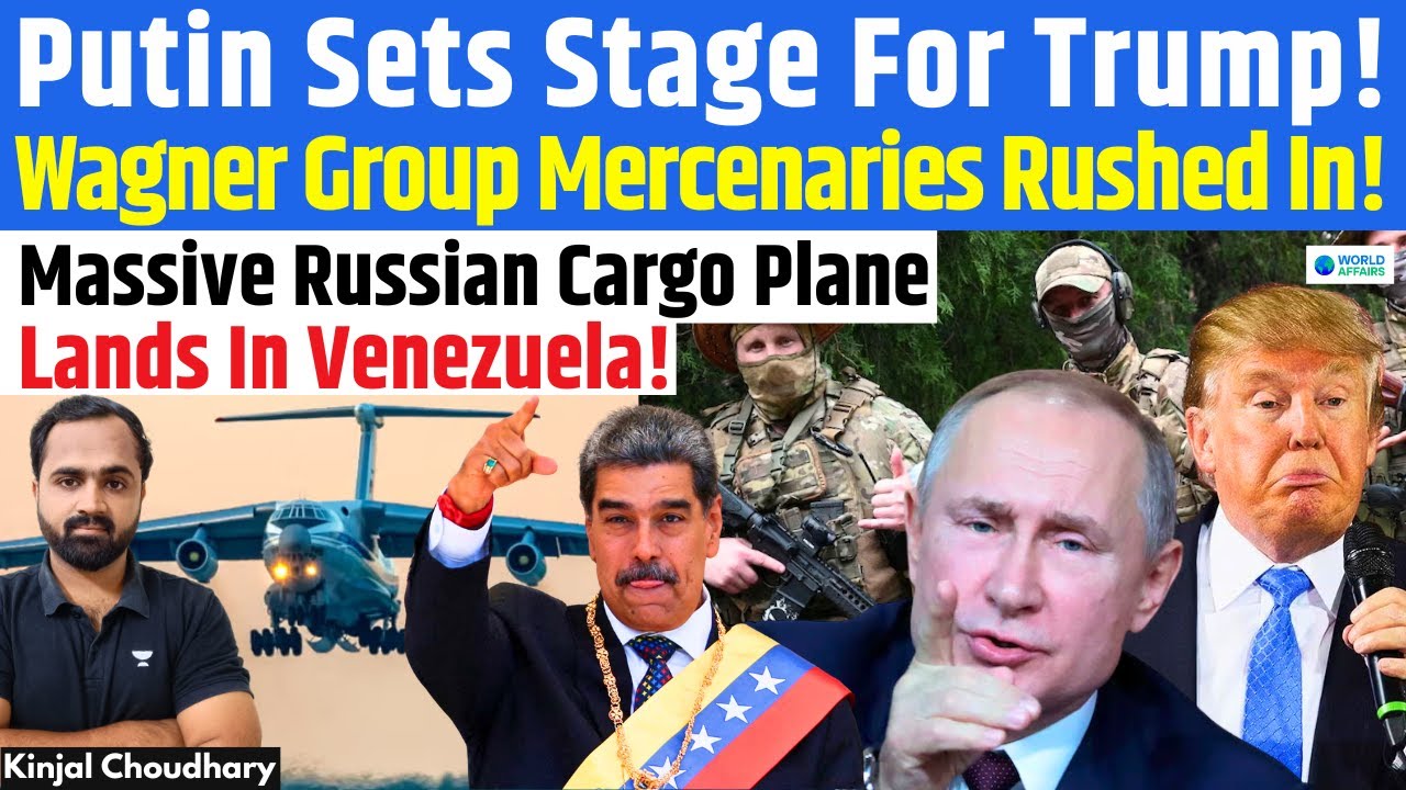 Putin’s Revenge On Trump Begins In Venezuela! Sends Wagner Group, S-300 & Advanced Radars! | Kinjal