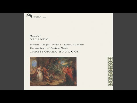 Handel: Orlando, HWV 31 / Act 3: Vorrei poterti amar