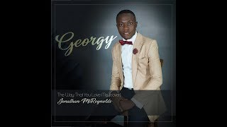 Georgy - The way that You love me (Cover). Jonathan McReynolds