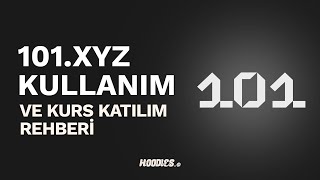 101xyz Kullanım ve Kurs Katılım Rehberi