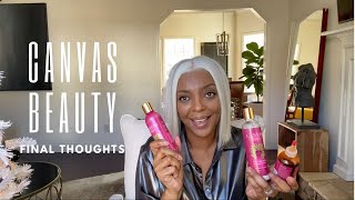 PRODUCT REVIEW | CANVAS BEAUTY FINAL THOUGHTS