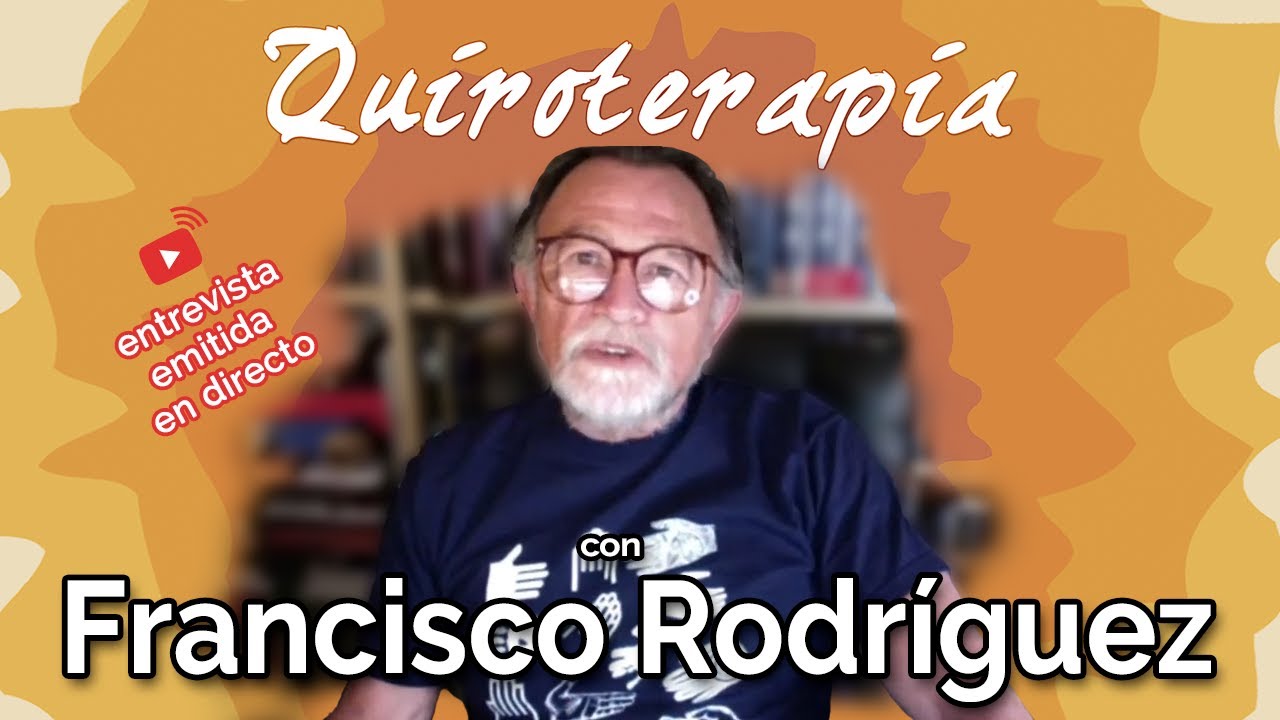Quiroterapia. La lectura de la mano como terapia con Francisco Rodríguez