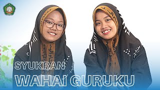 Download lagu SYUKRAN WAHAI GURUKU | PP MIFTAHUL HUDA PESAWAHAN mp3