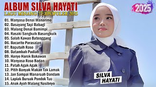 Download lagu SILVA HAYATI FULL ALBUM TERBARU 2025 BASAYANG TAPI BABAGI - LAGU POP MINANG TERBARU 2025 mp3