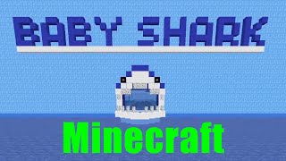 Baby Shark (Minecraft Note Block Song)