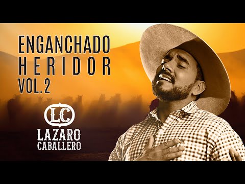 Lázaro Caballero  - Enganchado Heridor Vol. 2 (Video Oficial)