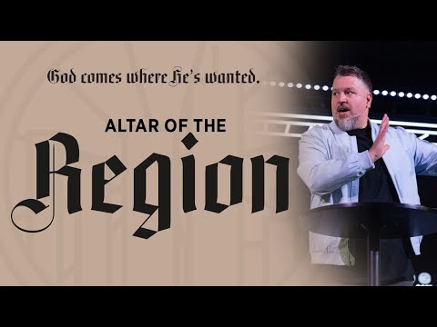 Altar of the Region | God Comes Where He's Wanted Week 4 | Kyle Reynolds