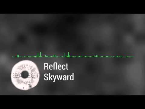 (Glitch Hop) Reflect - Skyward