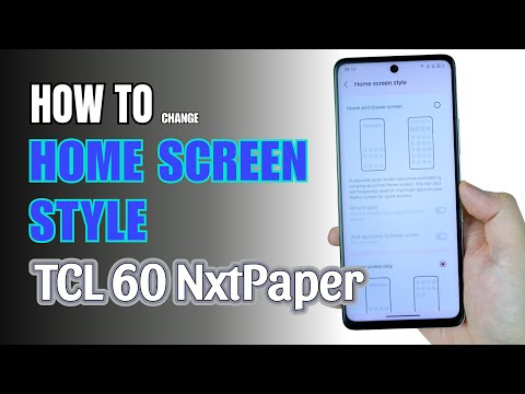 How to change Home Screen style on TCL 60 NxtPaper