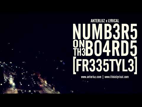 Anterluz x Lyrical - Numbers On The Boards [Freestyle]