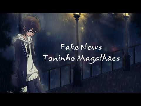 Fake News - Toninho Magalhães [Lirik]