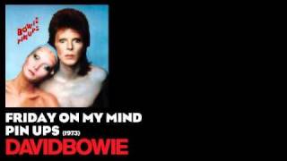 Friday on My Mind - Pin Ups [1973] - David Bowie