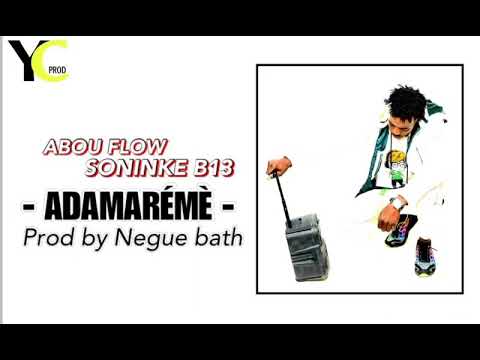ABOU FLOW - SONINKE B13 -  ADAMAÉMÈ - Son Officiel