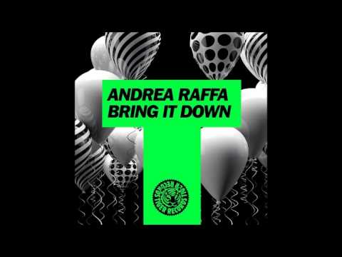 Andrea Raffa - Bring It Down (Original Mix)