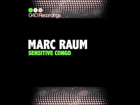 Marc Raum - Sensitive Congo (Minimal Lounge Remix)