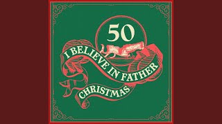 I Believe in Father Christmas