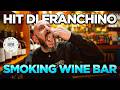 Franchino S Hit SMOKING Wine Bar Turin