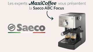 Saeco ABC Focus et de la ABC Class | Machine expresso compacte | Le Test MaxiCoffee