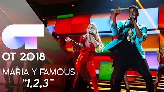 "1,2,3" - FAMOUS y MARÍA | Gala 6 | OT 2018