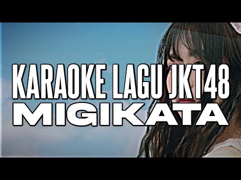 KARAOKE JKT48 - Migikata (pundak kanan)