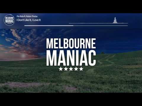 Flo Rida ft.  Robin Thicke - I Don't Like It, I Love It (Corsaro Remix)