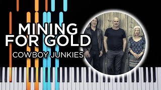 Mining For Gold (Cowboy Junkies) - Piano Tutorial