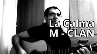 La Calma M-CLAN @ Fernan