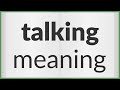 Talking Meaning Of Talking