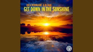 Get Down in the Sunshine (Original Mix)