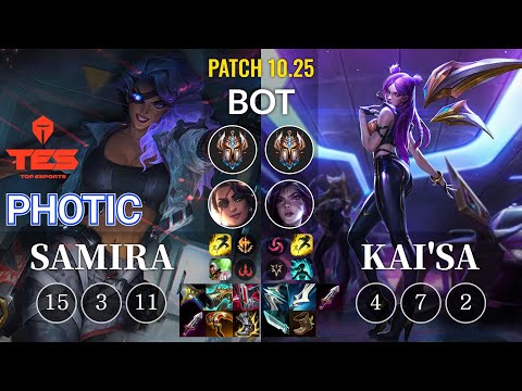TES Photic Samira vs Kai'Sa Bot - KR Patch 10.25