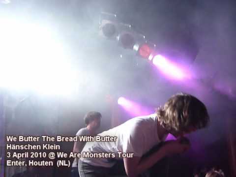 We Butter The Bread With Butter - Hänschen Klein (We Are Monsters Tour '10 Live)  [NOT FULL]
