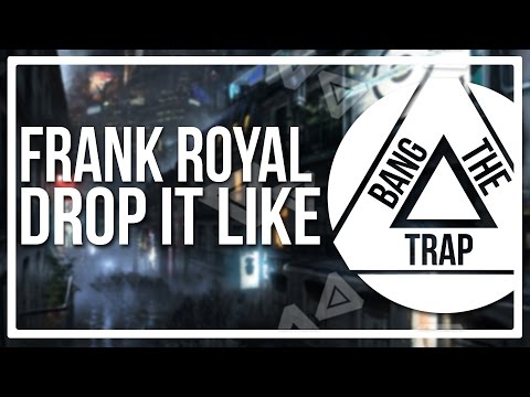 Frank Royal - Drop It Like