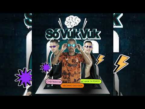 SÓ VUK VUK - CHEFINHOW MC MASK FEAT MECINHO DAS IDEIAS #BregaFunk #shorts #Funk