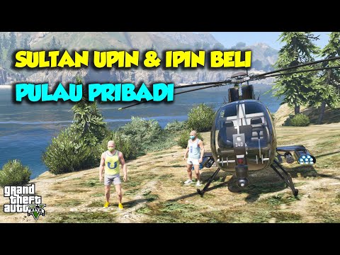 Sultan Upin ipin BELI PULAU PRIBADI KEREN & MEWAH PASTINYA - GTA V SULTAN UPIN IPIN EPISODE SPESIAL