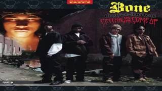 Bone Thugs N Harmony - Creepin&#39; On Ah Come Up (Full Album)