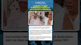 Inilah Komunitas Eden, Sebuah Aliran Sesat yang Pernah Mengaku sebagai Imam Mahdi dan Jelmaan Yesus