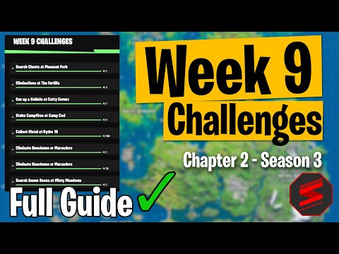 Fortnite ALL WEEK 9 Challenges | Chapter 2 Season 3 | FULL Guide