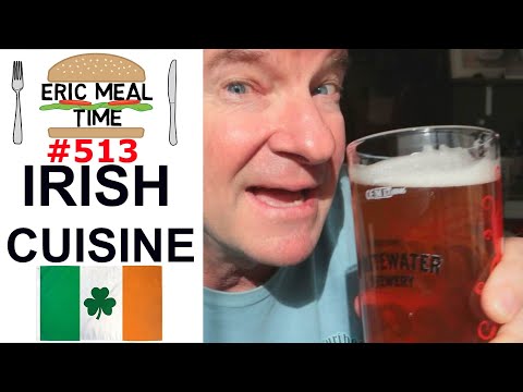 IRISH CUISINE - Eric Meal Time #513