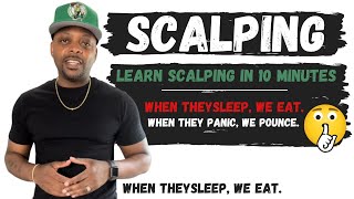 How to Scalp | Learn Scalping in 10 Minutes | Day Trading