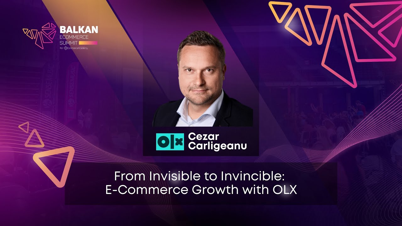 From Invisible to Invincible: E-Commerce Growth with OLX - featuring Cezar Cârligeanu from OLX