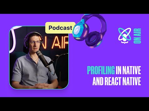 Profiling in native and React Native | React Universe On Air #21
